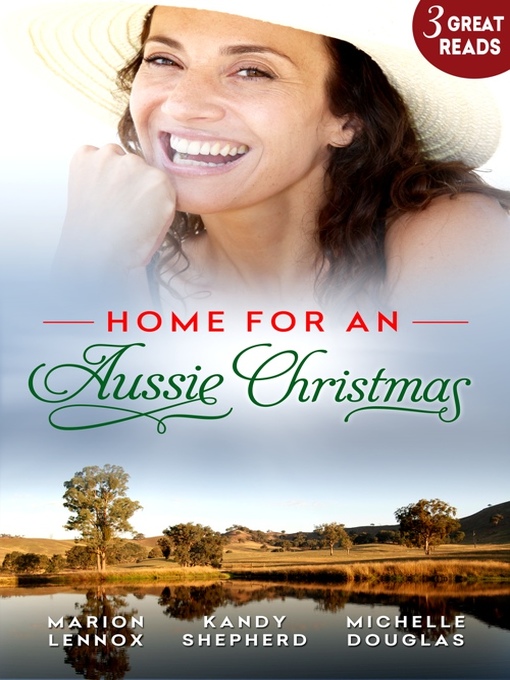 Title details for Home For an Aussie Christmas--3 Book Box Set by Marion Lennox - Available